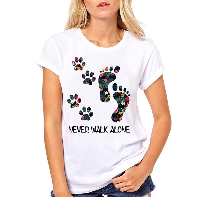 Women Never Walk Alone Dog Paw Cute Foot Floral Pet